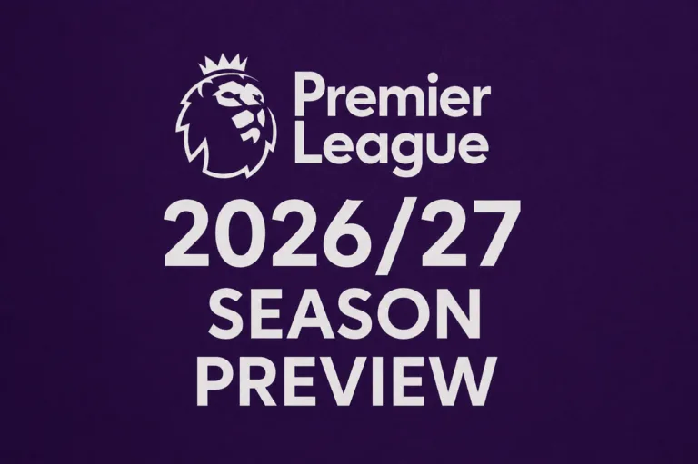 English Premier League 2026/27 Season Preview & Predictions English Premier League 2026/27 Season Preview & Predictions